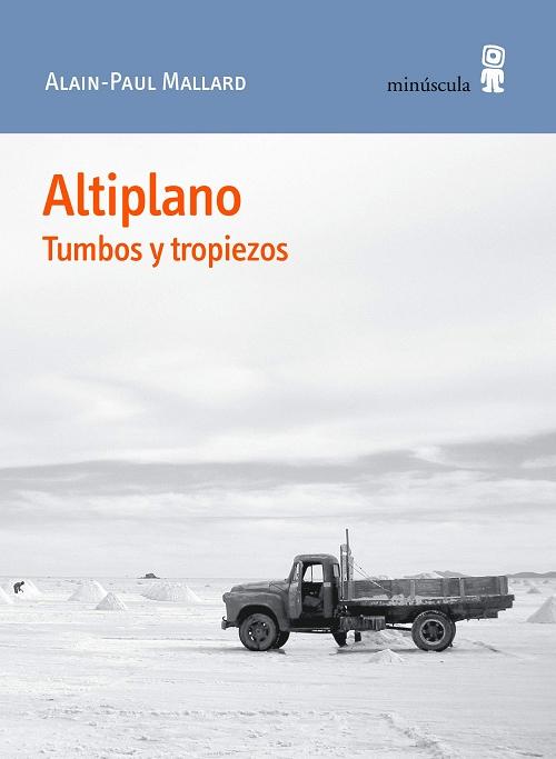 Altiplano. Tumbos y tropiezos. 