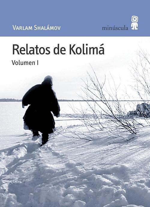 Relatos de Kolimá - Vol. I