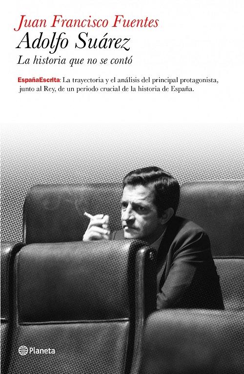Adolfo Suárez "La historia que no se contó"