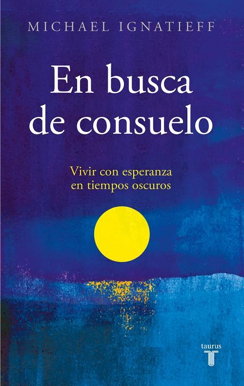 En busca de consuelo "Vivir con esperanza en tiempos oscuros"