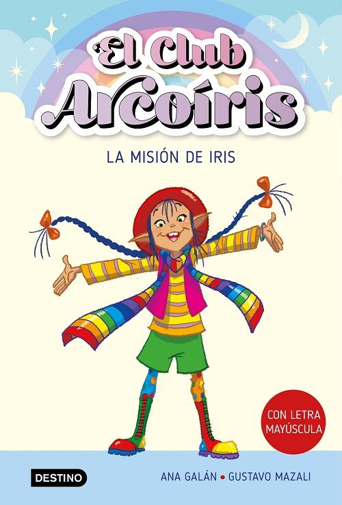 La misión de Iris "(El Club Arcoíris - 1) (Con letra mayúscula)"