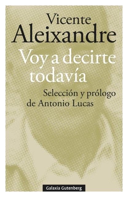 Voy a decirte todavía "Antología". 