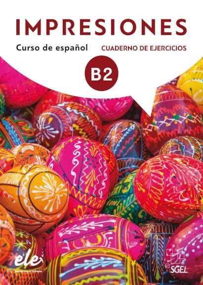 Impresiones - 4. Cuaderno de ejercicios "(Incluye Licencia digital - Nivel B2)"