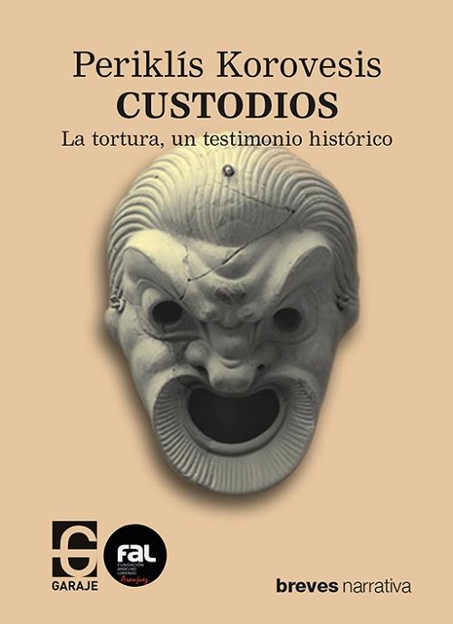 Custodios "La tortura, un testimono histórico". 