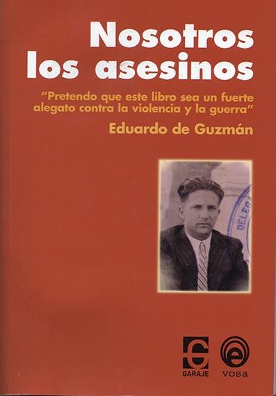 Nosotros, los asesinos. 