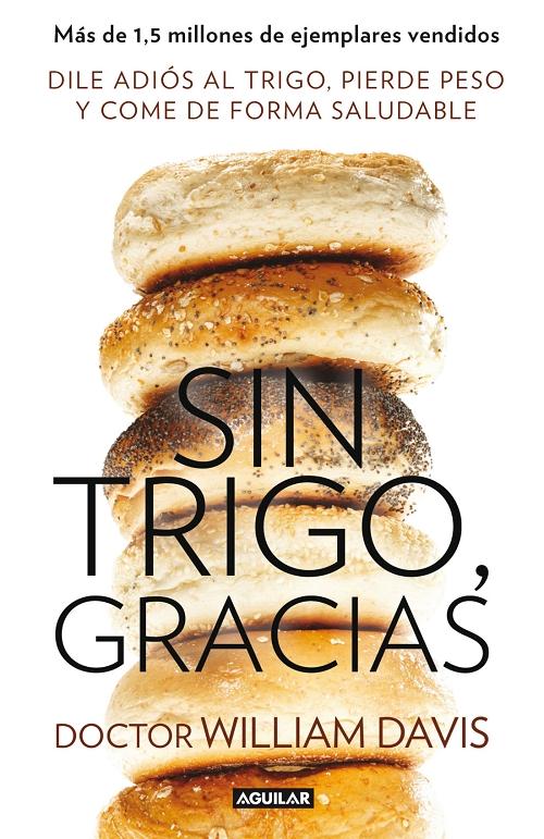 Sin trigo, gracias. 