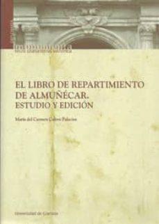 El libro de repartimiento de Almuñécar. Estudio y edición