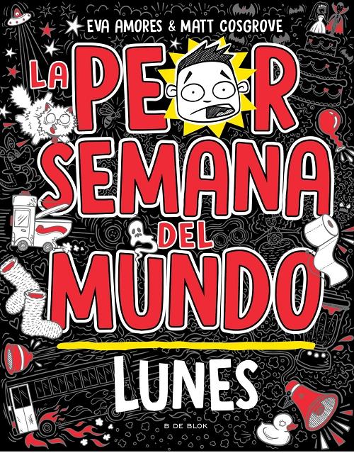 La peor semana del mundo - Lunes. 