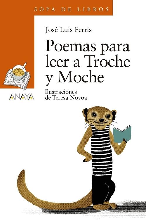 Poemas para leer a Troche y Moche. 