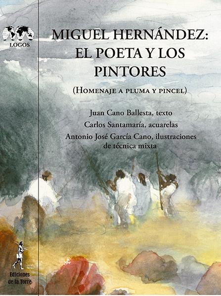 Miguel Hernández: el poeta y los pintores