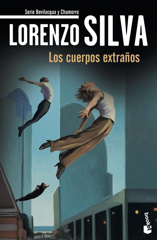 Los cuerpos extraños "(Serie Bevilacqua y Chamorro - 8)". 