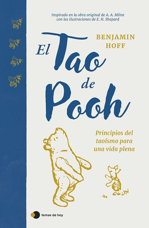 El Tao de Pooh "Principios del taoísmo para una vida plena". 