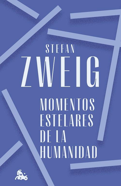 Momentos estelares de la humanidad "Catorce miniaturas históricas"