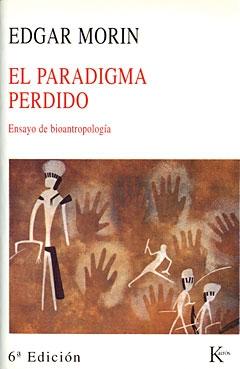 El paradigma perdido "Ensayo de bioantropología". 