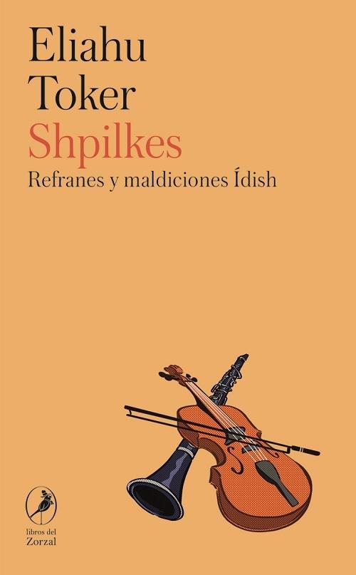 Shpilkes "Refranes y maldiciones Ídish". 