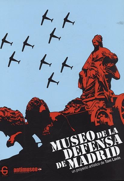 Museo de la defensa de Madrid "Un proyecto artístico de Tom Lavin"