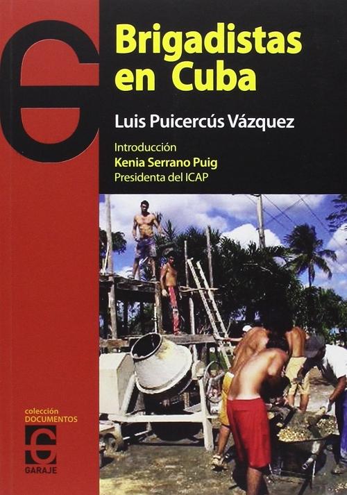 Brigadistas en Cuba. 