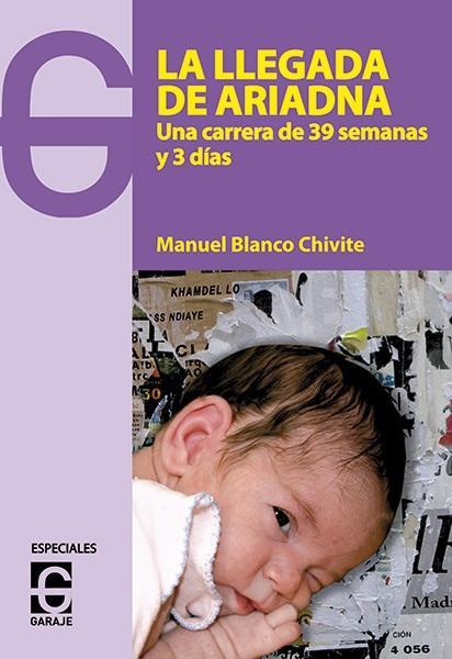 La llegada de Ariadna "Una carrera de 39 semanas y 3 días"