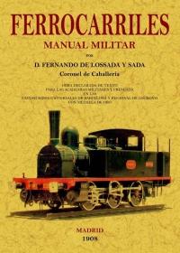 Manual militar de ferrocarriles. 