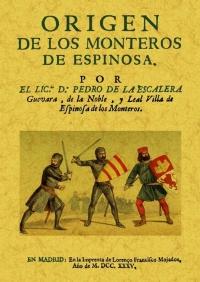 Origen de los monteros de Espinosa. 