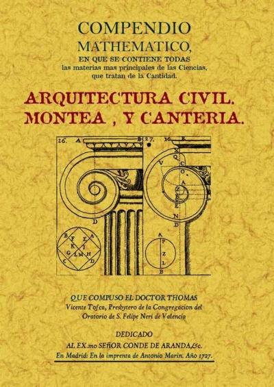 Arquitectura civil. Montea y cantería "Compendio matemático"