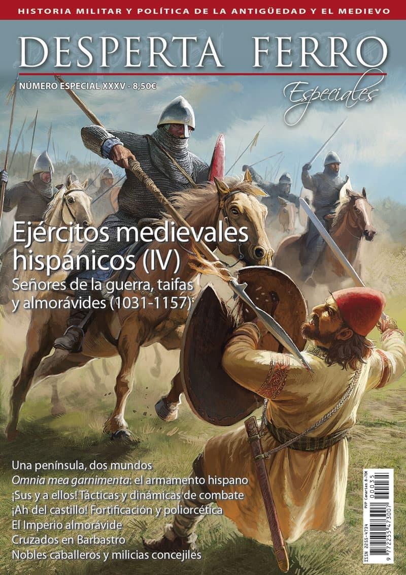 Desperta Ferro. Número especial - XXXV: Ejércitos medievales hispánicos (IV) "Señores de la guerra, taifas y almorávides (1031-1157)"