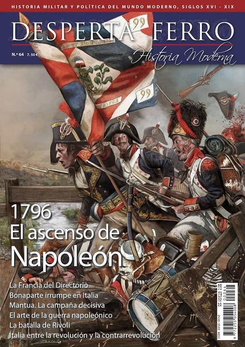 Desperta Ferro. Historia Moderna nª 64: 1796. El ascenso de Napoleón. 