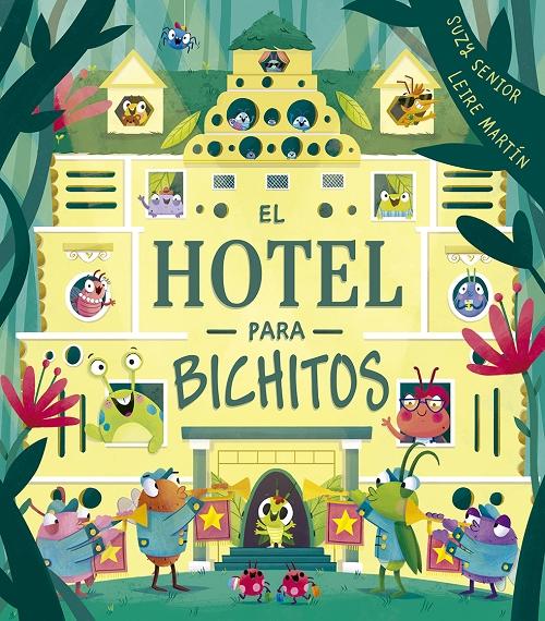 El hotel para bichitos. 