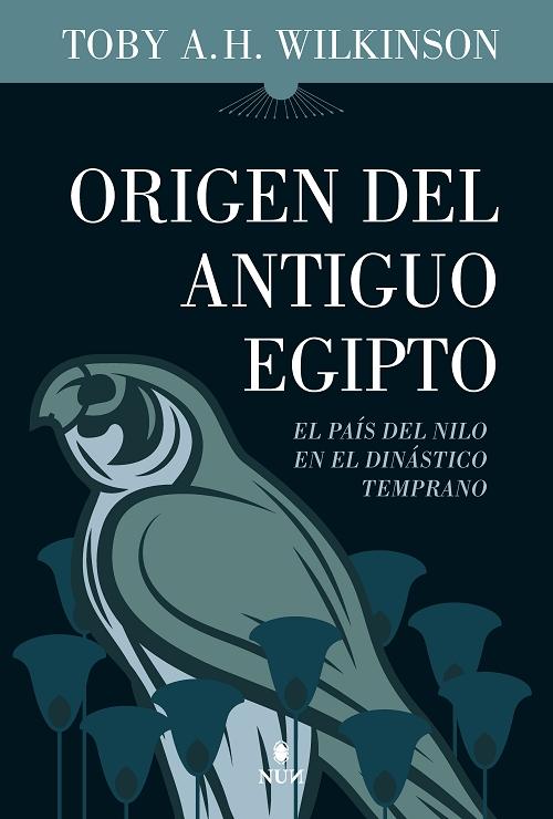 Origen del Antiguo Egipto "El país del Nilo en el Predinástico Tardío". 