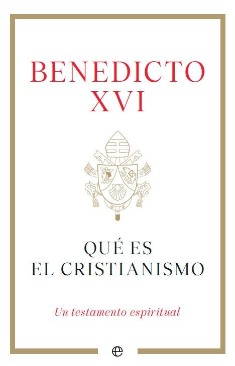 Qué es el Cristianismo "Un testamento espiritual". 