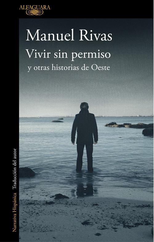 Vivir sin permiso y otras historias de Oeste. 