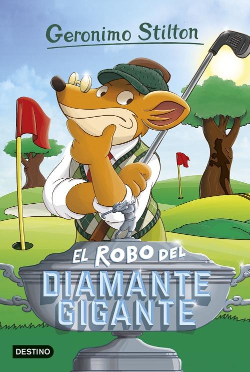 El robo del diamante gigante "(Geronimo Stilton - 53)"