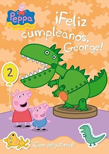 Feliz cumpleaños, George! Peppa Pig (Cuaderno de actividades