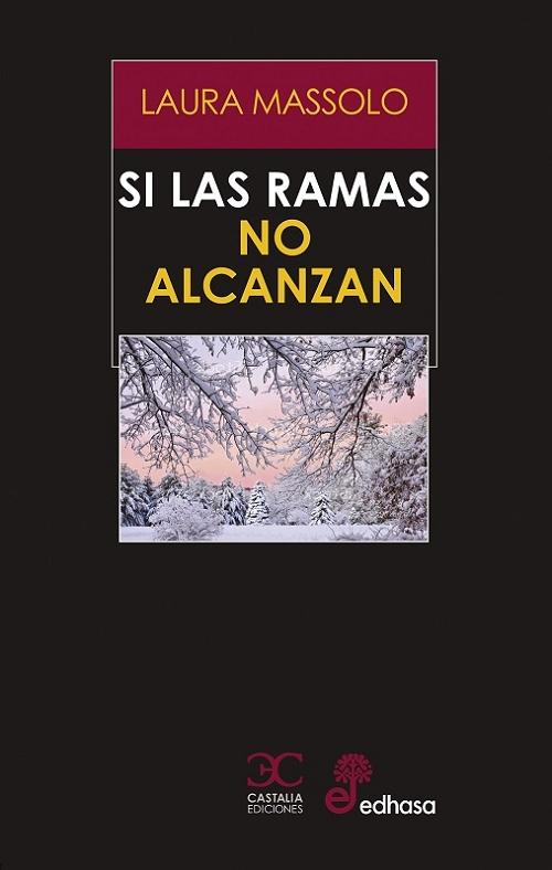 Si las ramas no alcanzan. 