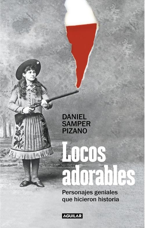 Locos adorables "Personajes geniales que hicieron historia". 