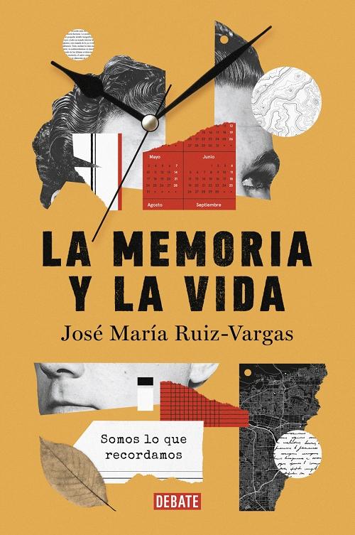 La memoria y la vida "Somos lo que recordamos". 