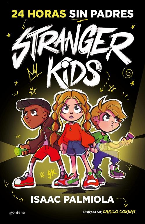 24 horas sin padres "(Stranger Kids - 1)". 