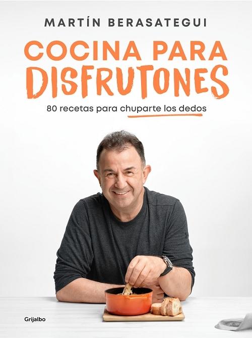 Cocina para disfrutones "80 recetas para chuparte los dedos". 