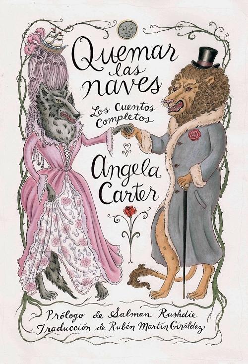 Quemar las naves "Los cuentos completos de Angela Carter"