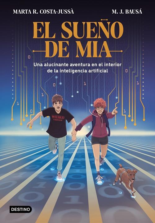 El sueño de Mia "Una alucinante aventura en el interior de la inteligencia artificial". 