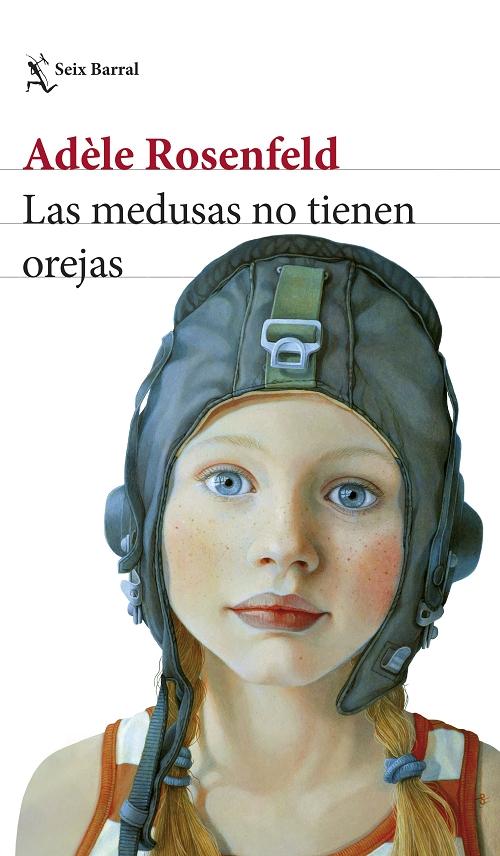 Las medusas no tienen orejas. 