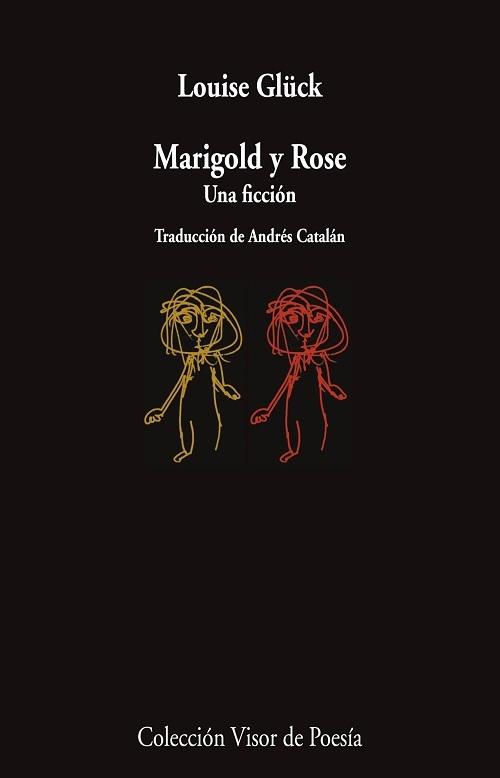 Marigold y Rose "Una ficción". 