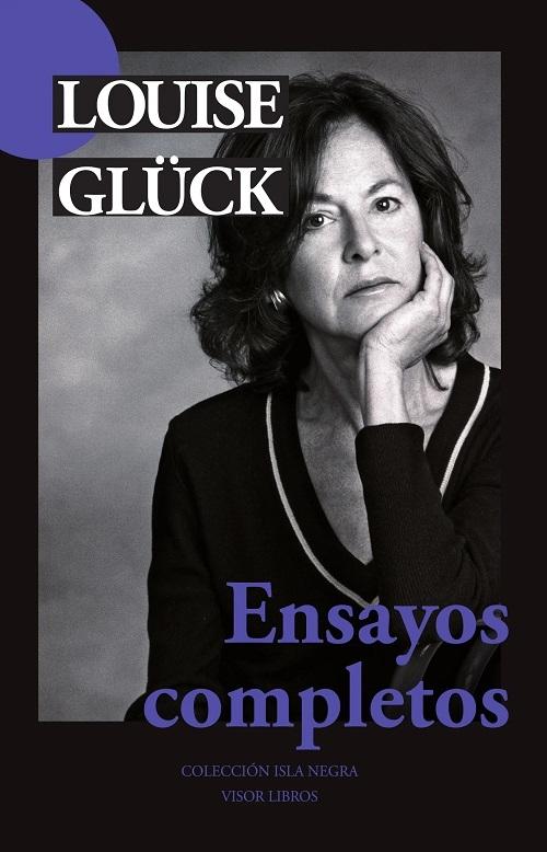 Ensayos completos "(Louis Glück)"