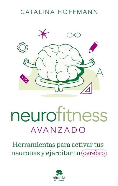 Neurofitness avanzado "Herramientas para activar tus neuronas y ejercitar tu cerebro". 