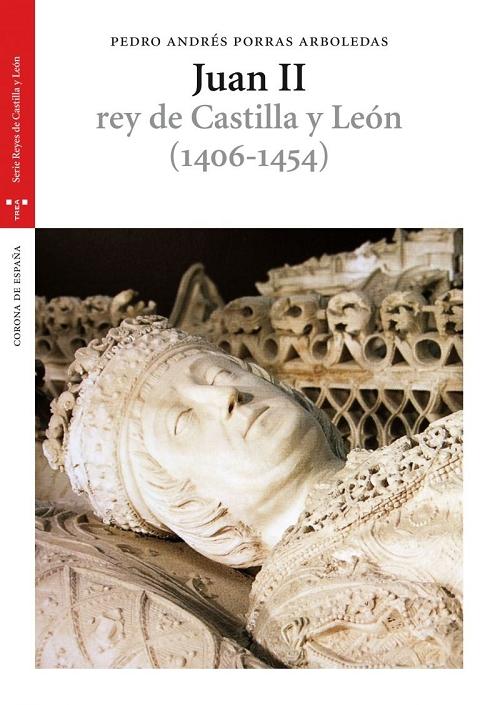 Juan II "Rey de Castilla y León (1406-1454)".