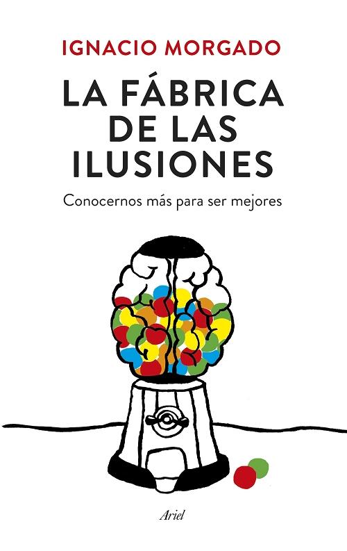 La fabrica de ilusiones "Conocernos más para vivir mejor". 