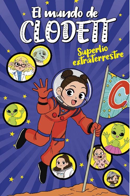 Superlío extraterrestre "(El mundo de Clodett - 6)". 