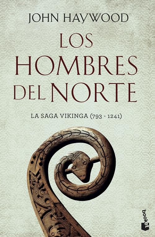Los hombres del Norte "La saga vikinga (793-1241)"
