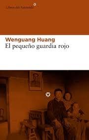 El pequeño guardia rojo "Unas memorias familiares"