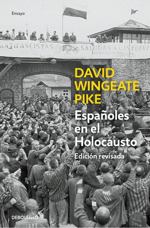 Españoles en el Holocausto "Vida y muerte de los republicanos en Mauthausen (Edición revisada)".